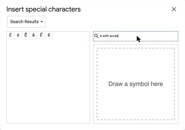The Insert special characters dialog with e with acute typed in the search box and six e letters in the result grid